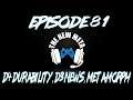 Podcast Episode 81: D4 Durability, D3 News, Metamorph