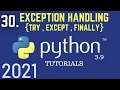 Python 3.9 Tutorials: Exception Handling In Python | Try , Except , Finally | Python Tutorial