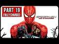 SPIDER MAN WEB OF SHADOWS WALKTHROUGH PART 19 | FULLY CHARGED