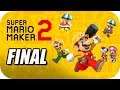 Super Mario Maker 2 - Gameplay Español (Modo Historia) Capitulo 12+1 [FINAL] ¡Combate Contra Bowser!