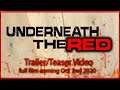 UNDERNEATH THE RED (trailer/teaser video)