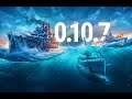 World of Warships Update 0.10.7 Overview