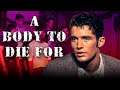 A Body to Die For | CaptainPsychopath