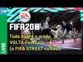 FIFA 20: tudo sobre o modo VOLTA Football! O FIFA STREET voltou!
