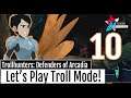 Let's Get Trolling! Vian Plays...Dreamworks Trollhunters: Defenders of Arcadia (Troll Mode), Part 10