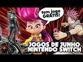 MUITA COISA BOA vindo em Junho para o Nintendo Switch!