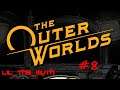 Nyoka Needs Her Meds - The Outer Worlds Ep.8