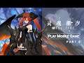Soul Tide (by Iqi Game) Official Launch Gameplay (CN) - Part 2 [iOS][Android]