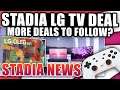 Stadia News, Google Partners With LG TVs! Will More Deals Follow?