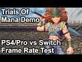Trials of Mana Switch vs PS4 vs PS4 Pro Frame Rate Comparison (Demo)