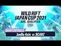 【リーグ・オブ・レジェンド：ワイルドリフト】WILD RIFT JAPAN CUP 2021 8月予選大会 準々決勝 JBa vs SZ [未配信試合]