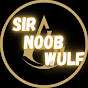 Sir Noob Wulf