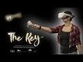 A Powerful Message | Let's Play: The Key (VR)