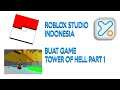 Buat Game Tower of Hell part 1 - Roblox Studio Indonesia