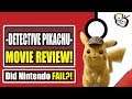 Detective Pikchu Movie Review - Did Nintendo Finally Do it!