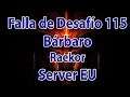 Diablo 3 Falla de desafío 115 Server EU: Bárbaro Raekor