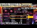 How to enable TPM 2.0 and Secure Boot for Windows 11 on MSI AMD Ryzen Motherboards