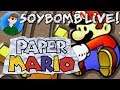 IT'S A FLAT FLAT FLAT FLAT WORLD - Paper Mario (Nintendo 64) - Part 1 | SoyBomb LIVE!