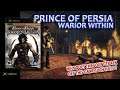 PRINCE OF PERSIA WARRIOR WITHIN....LET'S TALK (Review)