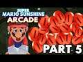 Red Coins will be the end of me || Super Mario Sunshine Arcade Part 5