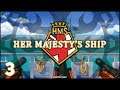 Her Majesty's Ship | A la Conquista de los 7 Mares | Episodio 3 | en Español