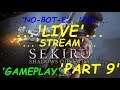 'NO-BOT-E'... 'PS4'... 'LIVE'... 'SEKIRO, SHADOWS DIE TWICE'...'PART 9'... with SKULL CAM
