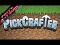 PickCrafter - Lets Play - Ich teste das Game mal / Deutsch