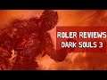 Roler Reviews 2020: Dark Souls 3 (2016)