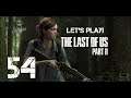 The Last of Us Part II | Walkthrough PART 54 1080p 60fps ( No Commentary )