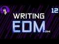 Writing EDM From Scratch When You've Never Properly Made EDM (Part 12) - More SFX/Quotes/Aggro Drop