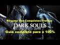Dark Souls - Resumo das Conquistas\Troféus - Guia Completo para o 100%