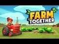 ❗ Farm Together ❗ Colhendo os frutos!