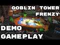 Goblin Tower Frenzy (Demo) - Gameplay