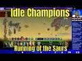Idle Champions #72 - Running of the Saurs