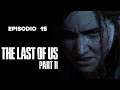 The Last of Us parte 2-Episodio 15