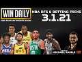Win Daily: NBA 3.1 DFS and Betting Show Hosted by @MichaelRasile1