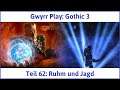 Gothic 3 deutsch Teil 62 - Ruhm und Jagd | Let's Play