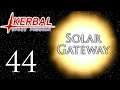 Kerbal Space Program | Solar Gateway | Episode 44