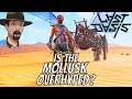 LAST OASIS- The MOLLUSK Walker Is Not MY Walker of Choice!