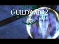 Let's Stream Guild Wars 2 [Blind] [Deutsch] [Lebendige Welt Staffel 3] Session 80
