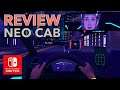 Neo Cab review Nintendo Switch - FARE game?!