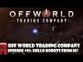 Offworld Trading Company E01: Hello Robots From Io!