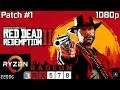 Red Dead Redemption 2 New Patch #1 - RX 570 Ryzen 3 2200G & 8GB RAM