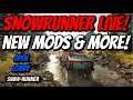 SnowRunner LIVE - OPEN LOBBY/Testing Mods & More!