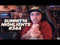 Summit1G Stream Highlights #344