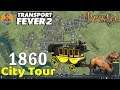 Transport Fever 2 Bristol City Tour : 1860 : The First 10 Years