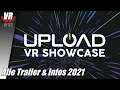 Upload VR Showcase 2021 / Alle Trailer & Infos / Oculus Quest / PCVR / PSVR / Spiele