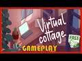 VIRTUAL COTTAGE - GAMEPLAY / REVIEW - FREE STEAM GAME 🤑