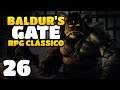 Zerando Baldur's Gate Enhanced Edition - Episódio 26 em Português PT-BR
