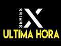 BOMBAZO XBOX | ULTIMA HORA XBOX SERIES X